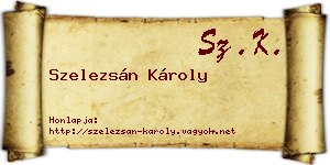 Szelezsán Károly névjegykártya