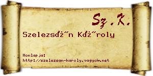 Szelezsán Károly névjegykártya